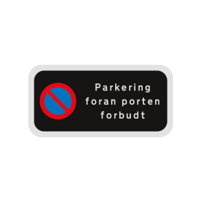 Skilt sort privatretlig Parkering foran porten forbudt