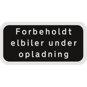 Skilt Undertavle sort privatretlig Forbeholdt elbiler under opladning
