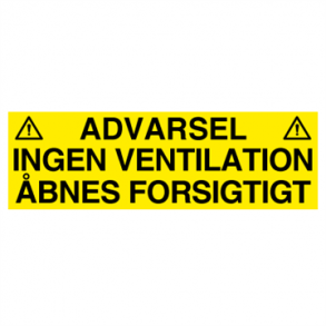 Skilt Advarselsskilt Advarsel! Ingen ventilation 110 x 350 mm