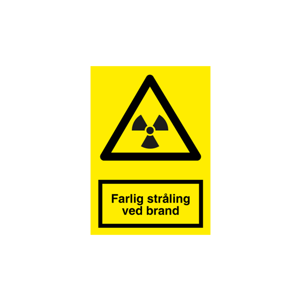 Skilt Advarselsskilt Farlig str�ling ved brand
