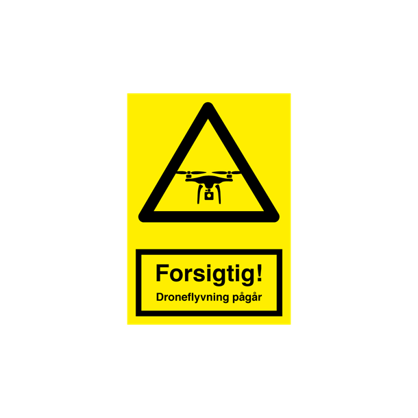 Skilt Advarselsskilt Droneflyvning p�g�r