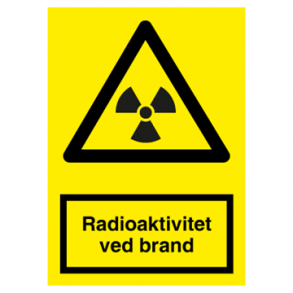 Skilt Advarselsskilt Farlig radioaktivitet ved brand