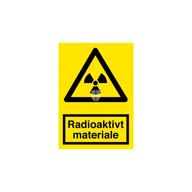 Skilt Advarselsskilt Radioaktivt materiale