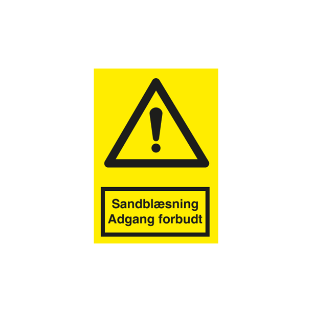 Skilt Advarselsskilt Sandbl�sning Adgang forbudt