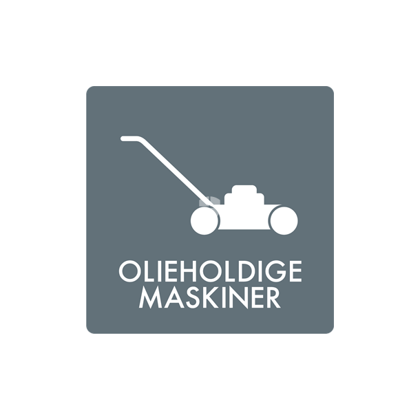 Skilt Affald Olieholdige maskiner min. 10 stk