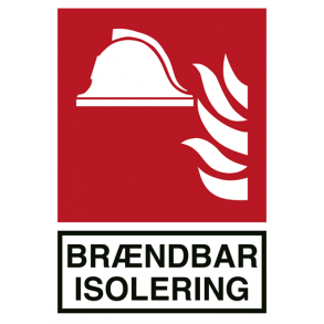 Skilt Brandskilt Brndbar isolering 