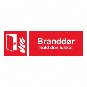 Skilt Brand Branddr lukkes ved arbejdstids ophr og ved brand