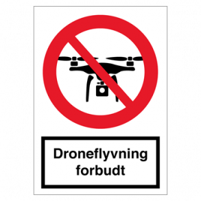 Skilt Forbudsskilt Droneflyvning forbudt