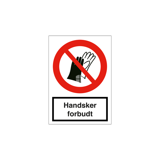 Matematik hensigt udelukkende Skilt Forbudsskilt Forbudsskilt Handsker forbudt - Forbudsskilte - Safety  Nordic ApS