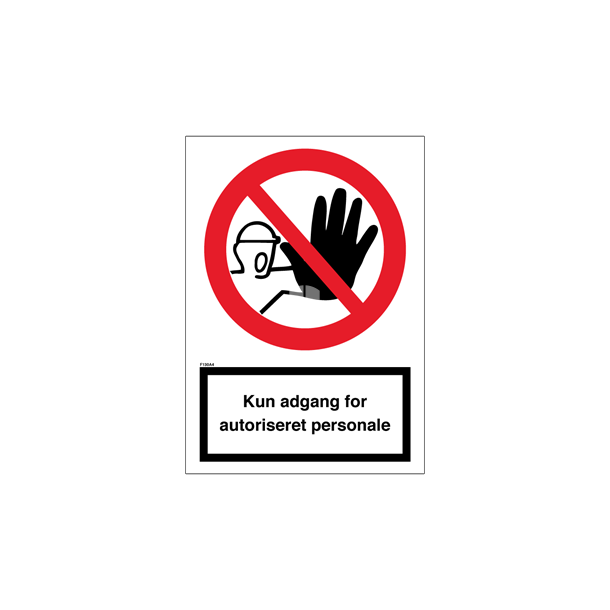 Skilt Forbudsskilt Kun adgang for autoriseret personale 