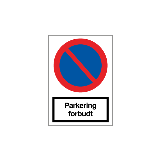 Skilt Forbudsskilt Parkering forbudt skilt