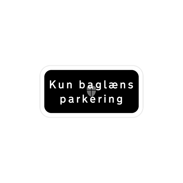 Skilt Parkering Undertavle Hvid Sort Kun baglns parkering