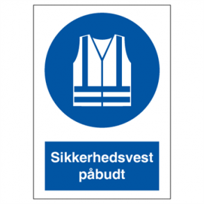 Skilt Pbudsskilt Sikkerhedsvest pbudt
