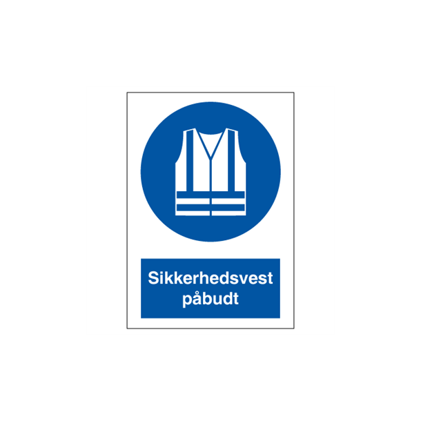 Skilt P�budsskilt Sikkerhedsvest p�budt