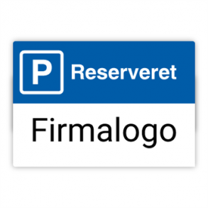 Skilt Parkering Reserveret med Firmalogo