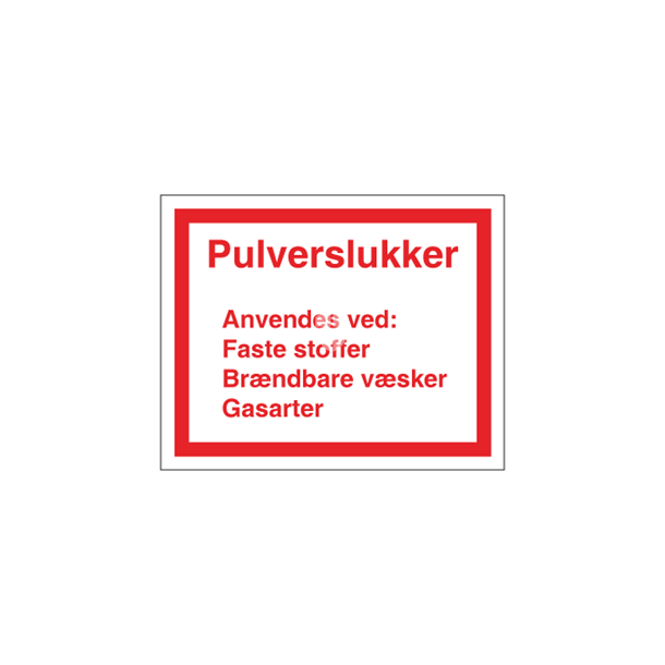 Skilt Brand Pulverslukker 