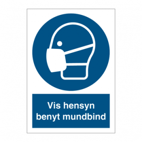 Skilt P�budsskilt Vis hensyn benyt mundbind