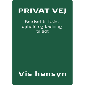 Skilt Naturstyrelsen Privat vej Frdsel til fods, ophold og bad Lakeret Aluminium 297 x 210 mm NSP06