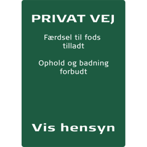 Skilt Naturstyrelsen Privat vej vis hensyn Frdsel til fods til Lakeret Aluminium 297 x 210 mm NSP08